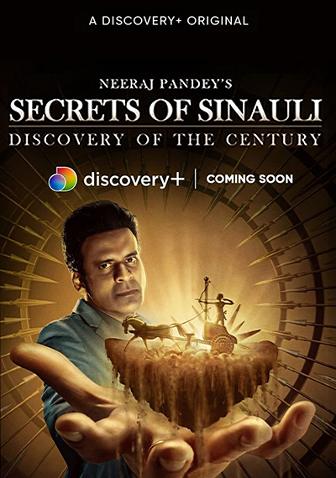 Secrets of Sinauli (2021)